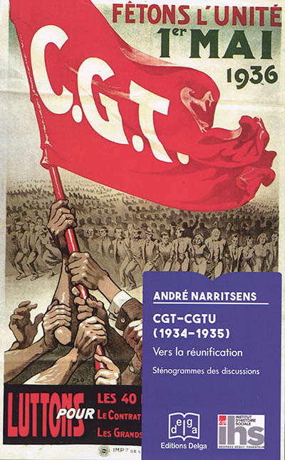 CGT-CGTU, 1934-1935 : vers la réunification : sténogrammes des discussions