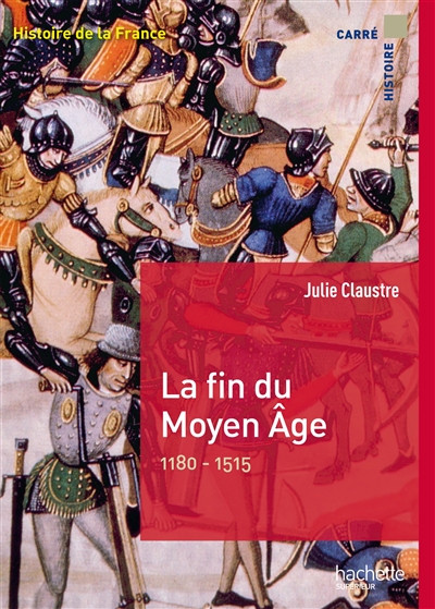 La fin du Moyen âge, 1180-1515