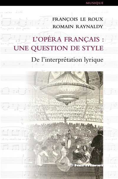 L'opéra francais : une question de style : de l'interprétation lyrique