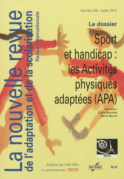 Nouvelle revue de l'adaptation et de la scolarisation (La). . 58 , Sport et handicap, les activités physiques adaptées (APA)