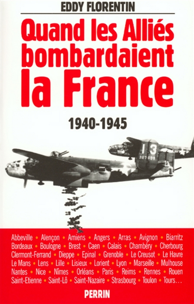 Quand les Alliés bombardaient la France : 1940-1945