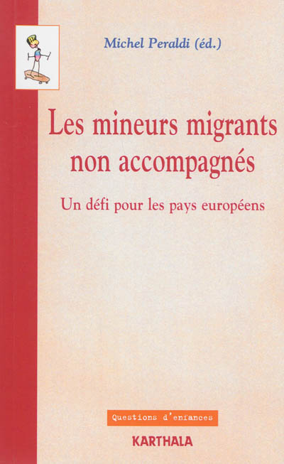 Les mineurs migrants non accompagnés : un défi pour les pays européens : [école de formation, Rabat, 24-27 septembre 2012 ;