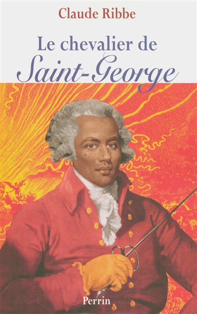 Le chevalier de Saint-George : biographie