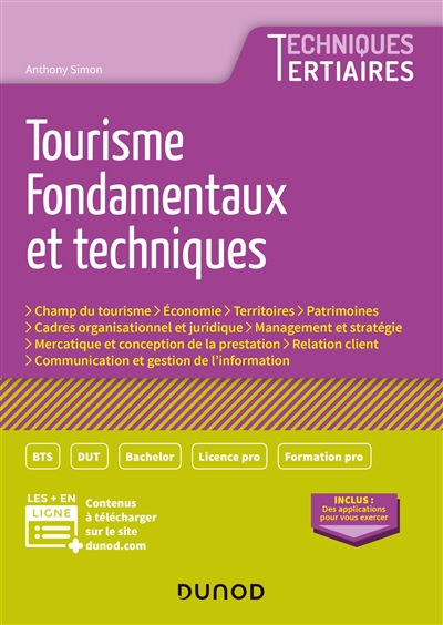 Tourisme, fondamentaux et techniques : champ du tourisme, économie, territoires...