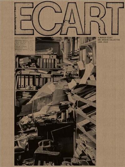 Almanach Ecart : une archive collective, 1969-2019