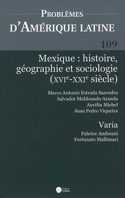 Mexique : histoire, géographie et sociologie (XVIe-XXIe siècle)