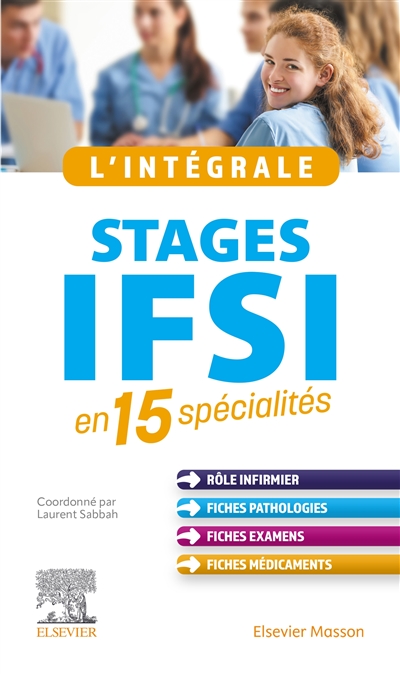 L'intégrale stages IFSI : en 15 spécialités