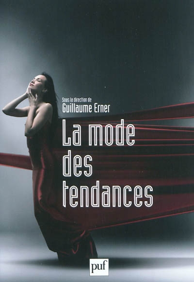 La mode des tendances : actes du Colloque Tendances en parfumerie et dans la société contemporaine, Grasse, 2009...