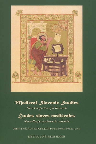Medieval Slavonic studies : new perspectives for research = = Etudes slaves médiévales : nouvelles perspectives de recherche