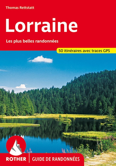 Lorraine : 50 randonnées sélectionnées