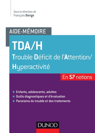 TDA-H : trouble déficit de l'attention-hyperactivité