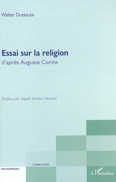 Essai sur la religion : d'après Auguste Comte