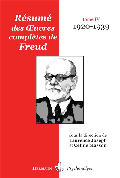 Résumé des oeuvres complètes de Freud. 4 , 1920-1939