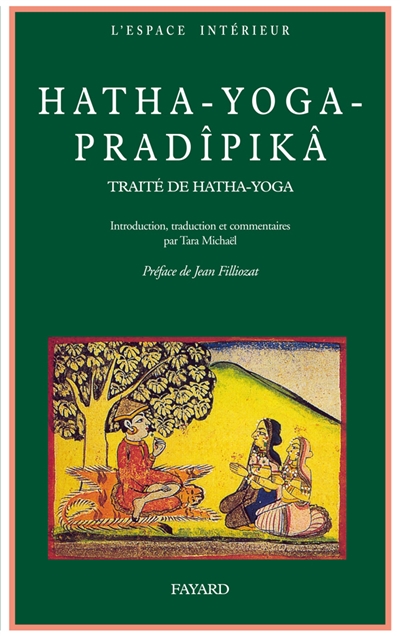 Hatha-yoga pradipikà : un traité sanskrit de Hatha-yoga