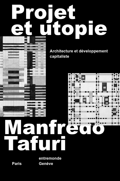 Projet et utopie : architecture et développement capitaliste