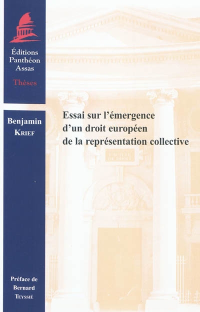 Essai sur l'émergence d'un droit européen de la représentation collective