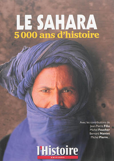 Le Sahara : 5000 ans d'histoire
