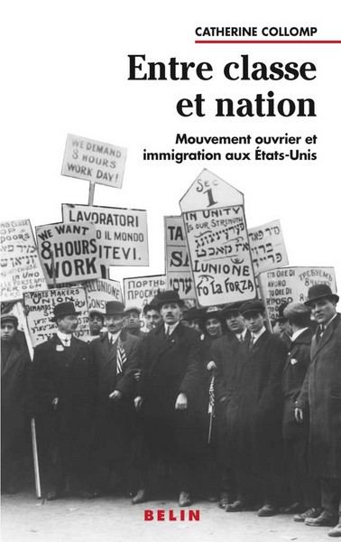 Entre classe et nation : mouvement ouvrier et immigration aux États-Unis, 1880-1920