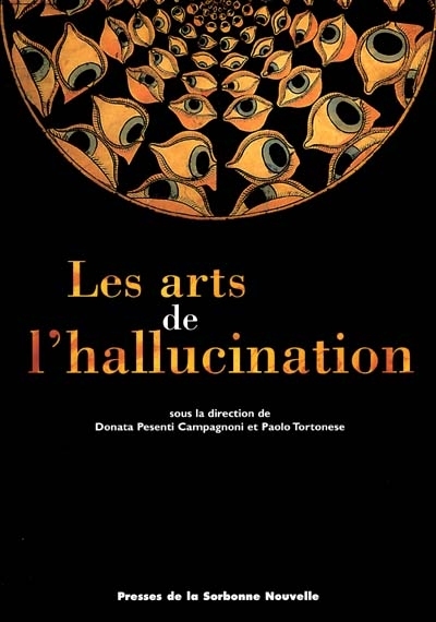 Le arts de l'hallucination