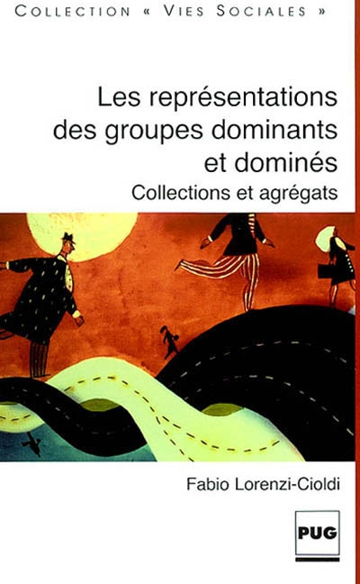 Les représentations des groupes dominants et dominés : collections et agrégats