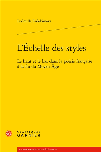 L'échelle des styles : le haut et le bas dans la poésie française à la fin du Moyen âge