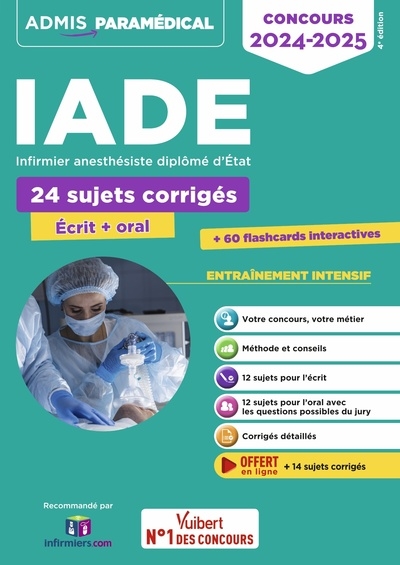 IADE, infirmier anesthésiste diplômé d'État : 24 sujets corrigés, écrit + oral