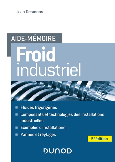 Froid industriel : aide-mémoire