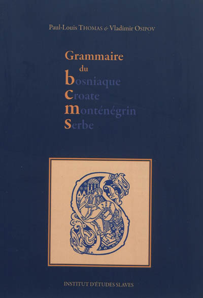 Grammaire du bosniaque, croate, monténégrin, serbe