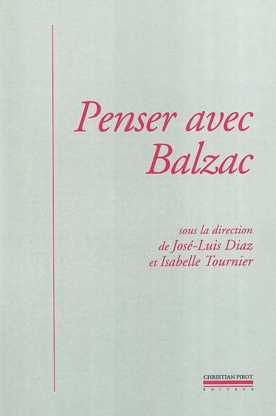 Penser avec Balzac : actes du colloque de Cerisy, 22-29 juin 2000