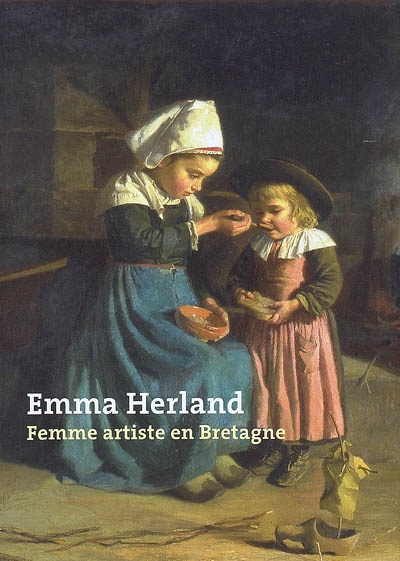 Emma Herland : femme artiste en Bretagne : exposition, Musée de Pont-Aven, 31 janvier - 1er juin 2009