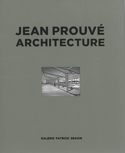 Jean Prouvé. 06 , Maison démontable 6 x 6 = 6 x 6 demountable house : adaptation Rogers Stirk Harbour + partners
