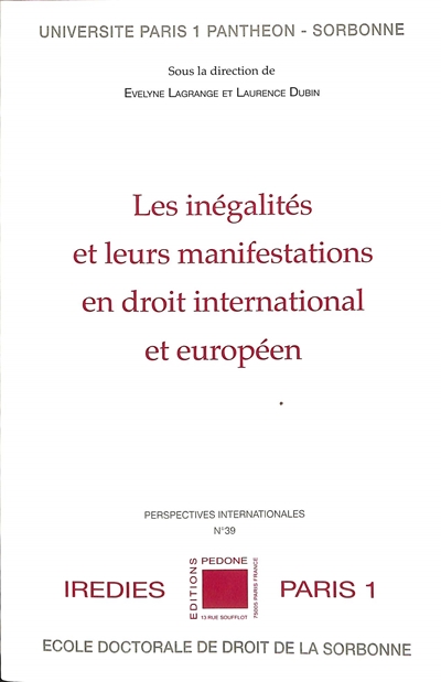 Les inégalités et leurs manifestations en droit international et européen : actes de la journée d'étude du 3 juin 2021, Université Paris 1 Panthéon-Sorbonne