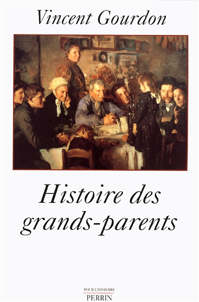 Histoire des grands-parents : du XVIIe au XXe siècle