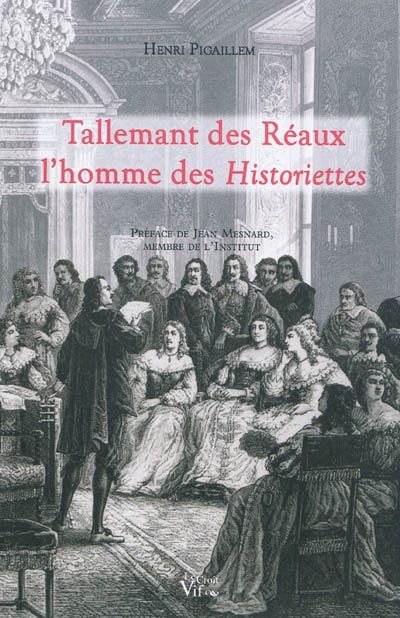 Tallemant des Réaux, l'homme des historiettes Edipe, sa tragédie inédite