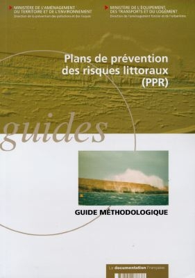 Plans de prévention des risques littoraux (PPR) : guide méthodologique