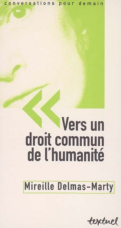 Vers un droit commun de l'humanité : entretien mené par Philippe Petit