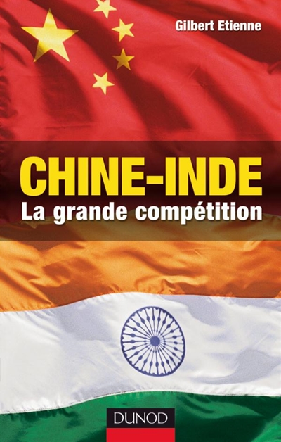 Chine-Inde, la grande compétition