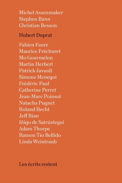 Les écrits restent 1986-2019 / : Hubert Duprat