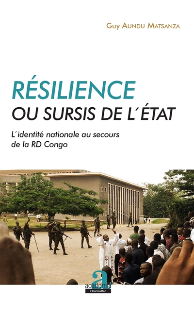 Résilience ou sursis de l'État : l'identité nationale au secours de la RD Congo