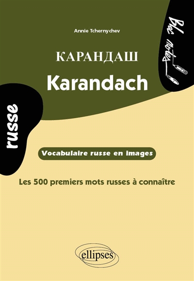 Karandach, vocabulaire russe en images : les 500 premiers mots russes à connaitre