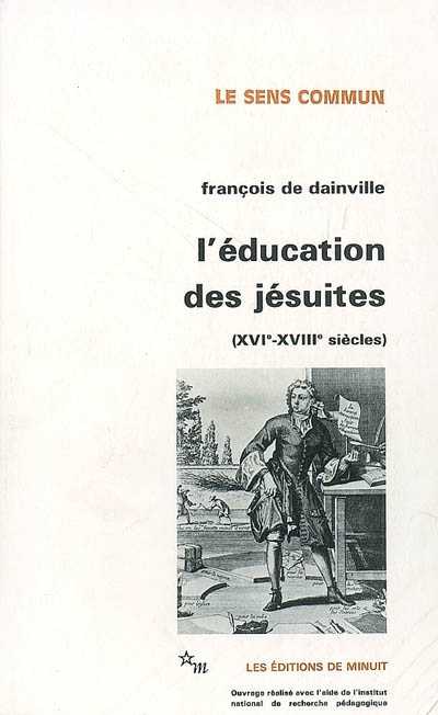 L'éducation des jésuites : 16e-18e siècles