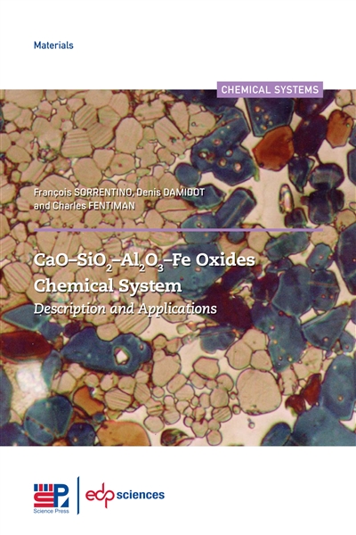 CaO-SiO2-Al2O3-Fe Oxides Chemical System : Description and Applications