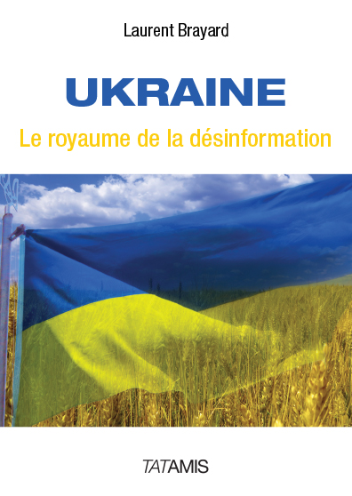Ukraine : le royaume de la désinformation