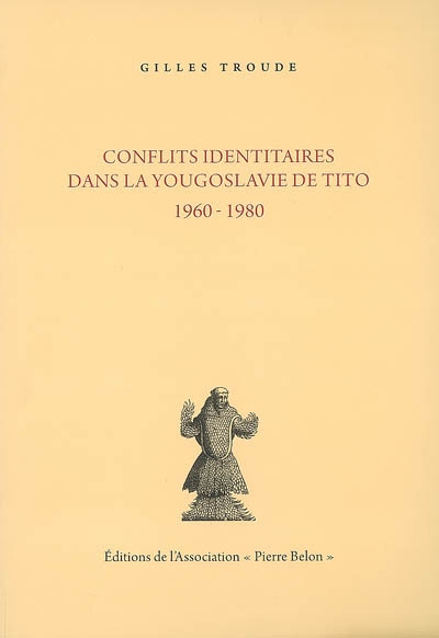 Confllits identitaires dans la Yougoslavie de Tito : 1960-1980
