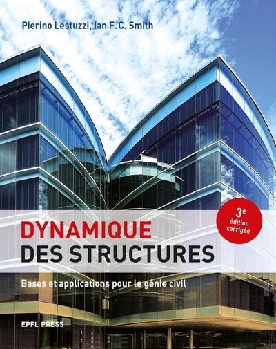 Dynamique des structures : bases et applications pour le génie civil
