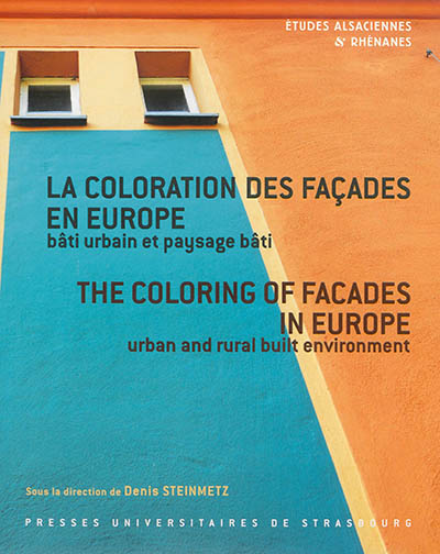 La coloration des façades en Europe : bâti urbain et paysage bâti