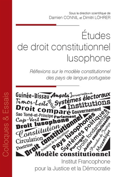 Études de droit constitutionnel lusophone : réflexions sur le modèle constitutionnel des pays de langue portugaise
