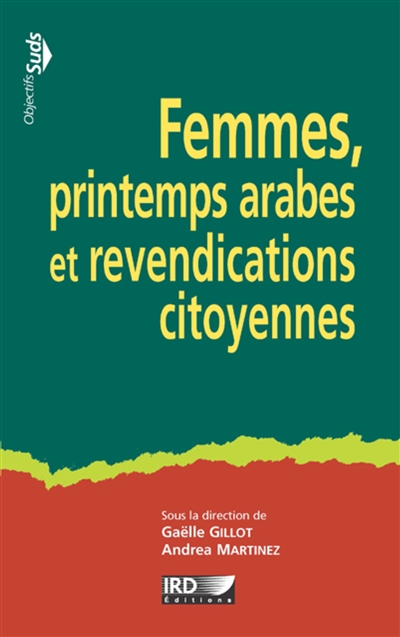 Femmes, printemps arabes et revendications citoyennes : [rencontre internationale, Rabat, juillet 2012] ;