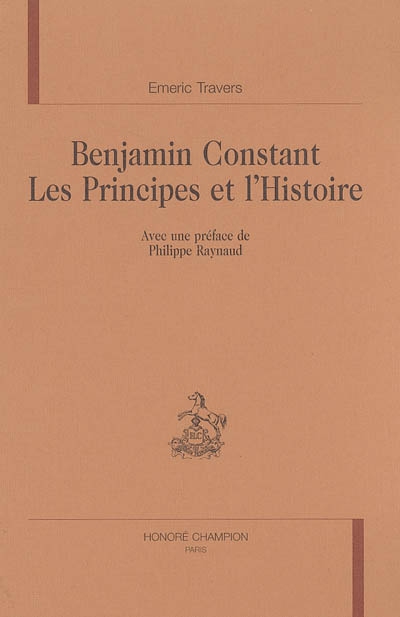 Benjamin Constant : les principes de l'histoire