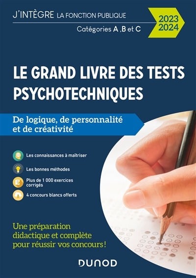 Le grand livre des tests psychotechniques : de logique, de personnalité et de créativité : catégories A, B et C, 2023-2024